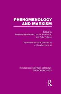 現象学とマルクス主義（復刊）<br>Phenomenology and Marxism (Routledge Library Editions: Phenomenology)