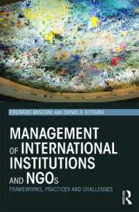 Management of International Institutions and NGOs : Frameworks， practices and challenges