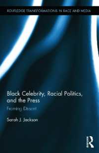 Black Celebrity, Racial Politics, and the Press : Framing Dissent (Routledge Transformations in Race and Media)