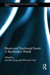 現代世界における儀式と伝統行事<br>Rituals and Traditional Events in the Modern World (Routledge Advances in Event Research Series)