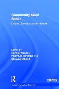 Community Seed Banks : Origins, Evolution and Prospects (Issues in Agricultural Biodiversity)