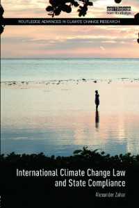 国際気候変動法と各国による規範遵守<br>International Climate Change Law and State Compliance (Routledge Advances in Climate Change Research)