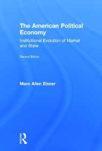 アメリカの政治経済：制度的発展、市場と国家（第２版）<br>The American Political Economy : Institutional Evolution of Market and State （2ND）