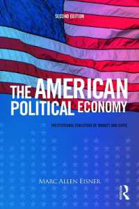 アメリカの政治経済：制度的発展、市場と国家（第２版）<br>The American Political Economy : Institutional Evolution of Market and State （2ND）