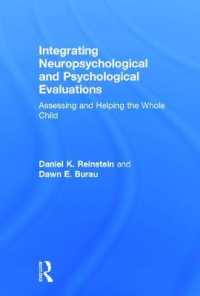 児童アセスメント：神経心理学と心理学の統合<br>Integrating Neuropsychological and Psychological Evaluations : Assessing and Helping the Whole Child