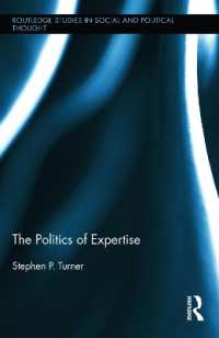 専門的知識の政治学<br>The Politics of Expertise (Routledge Studies in Social and Political Thought)