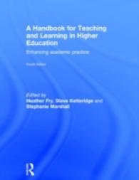 高等教育における教授と学習ハンドブック（第４版）<br>A Handbook for Teaching and Learning in Higher Education : Enhancing Academic Practice （4TH）