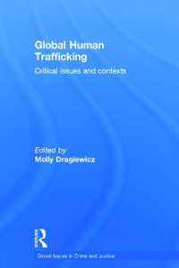 グローバルな人身売買<br>Global Human Trafficking : Critical Issues and Contexts (Global Issues in Crime and Justice)
