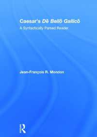 カエサル『ガリア戦記』（ラテン語教材用読本）<br>Caesar's Dē Bellō Gallicō : A Syntactically Parsed Reader
