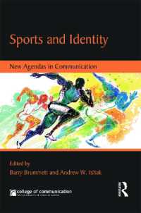 スポーツとアイデンティティ<br>Sports and Identity : New Agendas in Communication (New Agendas in Communication Series)