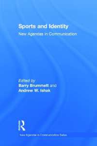 スポーツとアイデンティティ<br>Sports and Identity : New Agendas in Communication (New Agendas in Communication Series)