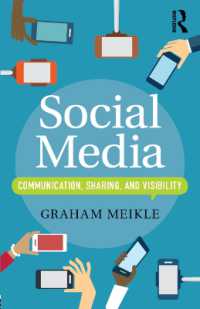 Social Media : Communication， Sharing and Visibility