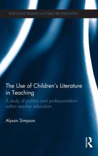 The Use of Children's Literature in Teaching : A study of politics and professionalism within teacher education (Routledge Research in Teacher Education)