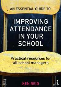 An Essential Guide to Improving Attendance in your School : Practical resources for all school managers