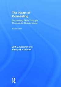 The Heart of Counseling : Counseling Skills through Therapeutic Relationships