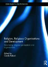 Religion, Religious Organisations and Development : Scrutinising religious perceptions and organisations (Development in Practice Books)