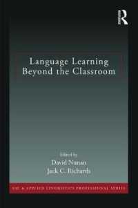 教室外の言語学習<br>Language Learning Beyond the Classroom (Esl & Applied Linguistics Professional Series)