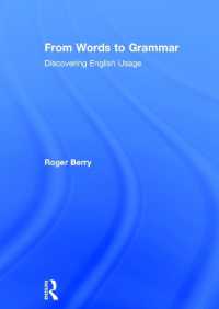 用例で学ぶ英文法：単語から文法へ<br>From Words to Grammar : Discovering English Usage