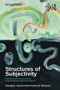 主体性の構造の精神分析（第２版）<br>Structures of Subjectivity : Explorations in Psychoanalytic Phenomenology and Contextualism (Psychoanalytic Inquiry Book Series) （2ND）