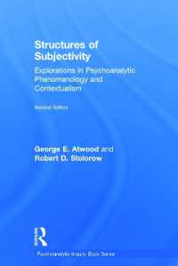 主体性の構造の精神分析（第２版）<br>Structures of Subjectivity : Explorations in Psychoanalytic Phenomenology and Contextualism (Psychoanalytic Inquiry Book Series) （2ND）