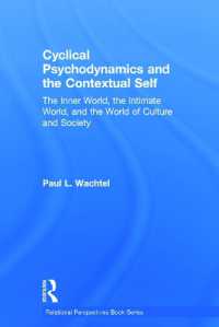 Cyclical Psychodynamics and the Contextual Self : The Inner World, the Intimate World, and the World of Culture and Society (Relational Perspectives Book Series)