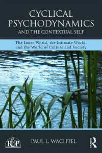 Cyclical Psychodynamics and the Contextual Self : The Inner World, the Intimate World, and the World of Culture and Society (Relational Perspectives Book Series)