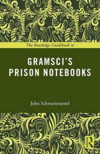 ラウトレッジ名著ガイド：グラムシ『獄中ノート』<br>The Routledge Guidebook to Gramsci's Prison Notebooks (The Routledge Guides to the Great Books)