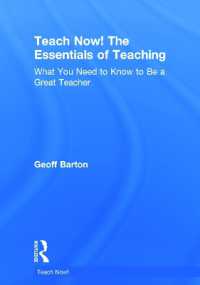 Teach Now! the Essentials of Teaching : What You Need to Know to Be a Great Teacher (Teach Now!)