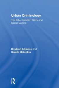 都市犯罪学入門<br>Urban Criminology : The City, Disorder, Harm and Social Control