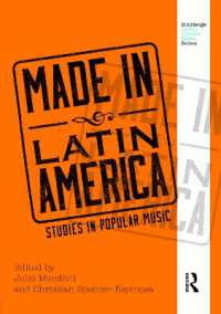 中南米のポピュラー音楽研究<br>Made in Latin America : Studies in Popular Music (Routledge Global Popular Music Series)