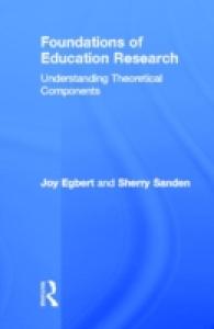教育調査の基本<br>Foundations of Education Research : Understanding Theoretical Components
