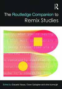 ラウトレッジ版　リミックス研究必携<br>The Routledge Companion to Remix Studies (Routledge Media and Cultural Studies Companions)