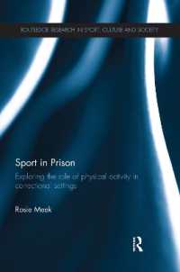 Sport in Prison : Exploring the Role of Physical Activity in Correctional Settings (Routledge Research in Sport, Culture and Society)