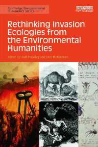Rethinking Invasion Ecologies from the Environmental Humanities (Routledge Environmental Humanities)