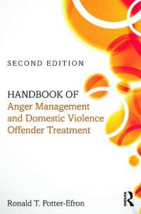 アンガーマネジメントとＤＶ加害者の治療：ハンドブック（第２版）<br>Handbook of Anger Management and Domestic Violence Offender Treatment （2ND）