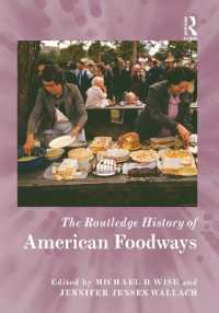 ラウトレッジ版　アメリカの食の歴史<br>The Routledge History of American Foodways (Routledge Histories)