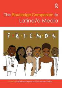 ラウトレッジ版　ラティーナ（ノ）・メディア・ハンドブック<br>The Routledge Companion to Latina/o Media (Routledge Media and Cultural Studies Companions)