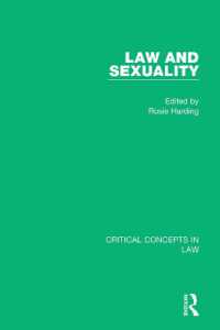 法とセクシュアリティ：法の重要概念（全４巻）<br>Law and Sexuality (Critical Concepts in Law)