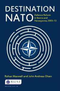 Destination NATO : Defence Reform in Bosnia and Herzegovina, 2003-13 (Whitehall Papers)