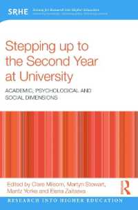 Stepping up to the Second Year at University : Academic, psychological and social dimensions (Research into Higher Education)