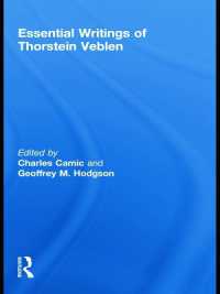 The Essential Writings of Thorstein Veblen (Routledge Studies in the History of Economics)