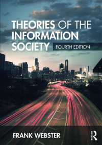 Ｆ．ウェブスター著／情報社会理論（第４版）<br>Theories of the Information Society (International Library of Sociology) （4TH）