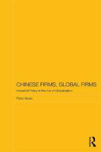 グローバル化する中国企業：新時代の産業政策<br>Chinese Firms, Global Firms : Industrial Policy in the Age of Globalization (Routledge Studies on the Chinese Economy)