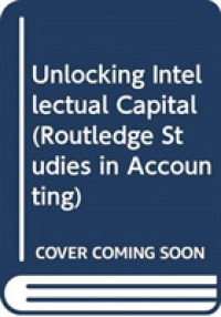 Unlocking Intellectual Capital (Routledge Studies in Accounting)