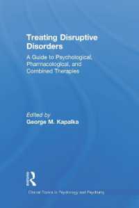 Treating Disruptive Disorders : A Guide to Psychological, Pharmacological, and Combined Therapies (Clinical Topics in Psychology and Psychiatry)