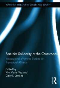 Feminist Solidarity at the Crossroads : Intersectional Women's Studies for Transracial Alliance (Routledge Research in Gender and Society)