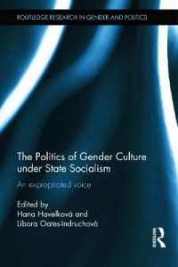The Politics of Gender Culture under State Socialism : An Expropriated Voice (Routledge Research in Gender and Politics)