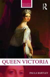 ヴィクトリア女王伝<br>Queen Victoria (Routledge Historical Biographies)