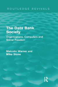 The Data Bank Society (Routledge Revivals) : Organizations, Computers and Social Freedom (Routledge Revivals)