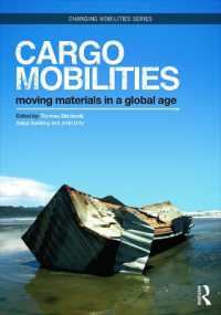 カーゴモビリティ<br>Cargomobilities : Moving Materials in a Global Age (Changing Mobilities)